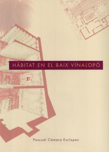 Portada del libro de Pascual Cámara: HÁBITAT EN EL BAIX VINALOPÓ